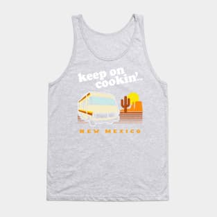 Funny! Keep on Cookin' New Mexico (Br Ba) Tank Top